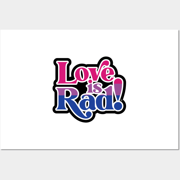 Love is Rad! Wall Art by Rad Love